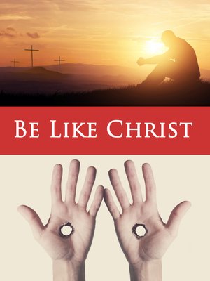 cover image of Be Like Christ